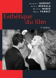 Michel Marie, Jacques Aumont, Alain Bergala, Marc Vernet, Jacques Vernet, "Esthétique du film"