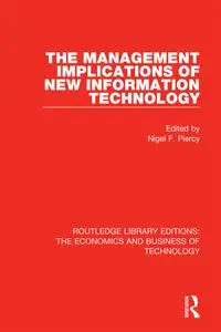 The Management Implications of New Information Technology