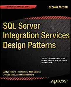 SQL Server Integration Services Design Patterns: Second Edition (Repost)
