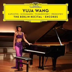 Yuja Wang - The Berlin Recital – Encores (EP) (2018) [Official Digital Download 24/96]