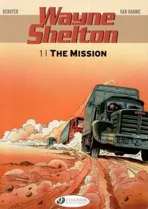 Wayne Shelton 001 - The Mission (2013) (Cinebook)