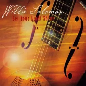 Willie Salomon - Let Your Light Shine (2010)