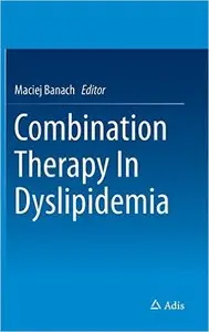 Combination Therapy In Dyslipidemia
