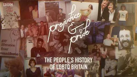 BBC - Prejudice and Pride: The People's History of LGBTQ Britain (2017)