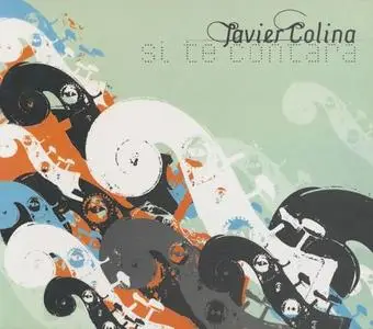 Javier Colina - Si Te Contara (2006) {CD Pool Music}