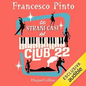 «Gli strani casi del Club 22» by Francesco Pinto