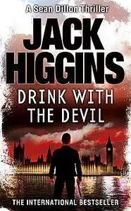«Drink With The Devil» by Jack Higgins