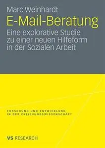 E-Mail-Beratung: Eine explorative Studie zu einer neuen Hilfeform in der Sozialen Arbeit