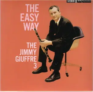 The Jimmy Giuffre 3 - The Easy Way (1959) [Remastered 2003]