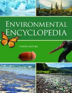 Environmental Encyclopedia, Fourth Edition (Repost)