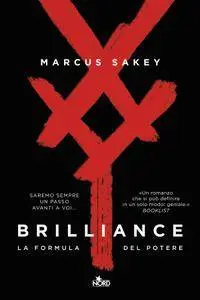Marcus Sakey - Brilliance. La formula del potere