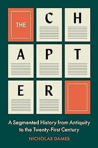 The Chapter: A Segmented History from Antiquity to the Twenty-First Century