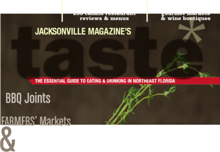 The 2010 Taste Magazine by Jacksonville Magazine.