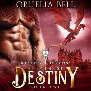 «Breath of Destiny» by Ophelia Bell