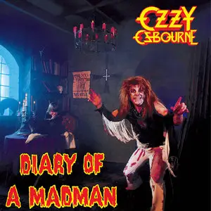 Ozzy Osbourne - Diary Of A Madman (1981/2014) [Official Digital Download, Remastered]
