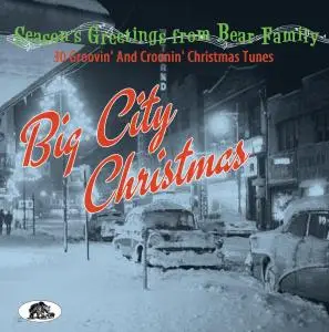 VA - Big City Christmas: 30 Groovin' And Croonin' Christmas Tunes (2016)