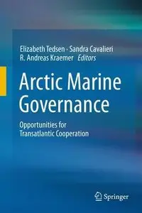 Arctic Marine Governance: Opportunities for Transatlantic Cooperation