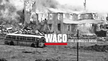 Waco: The Longest Siege (2018)