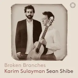Karim Sulayman & Sean Shibe - Broken Branches (2023) [Official Digital Download 24/192]
