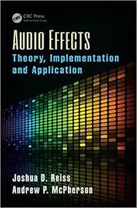 Audio Effects: Theory, Implementation and Application (Instructor Resources)