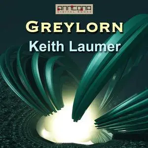 «Greylorn» by Keith Laumer