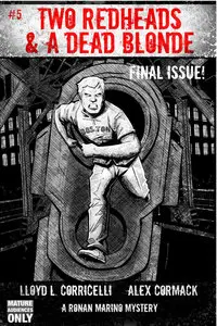 Two Redheads & A Dead Blonde 005 (2015)