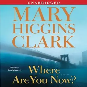 Where Are You Now?: A Novel (Audiobook)