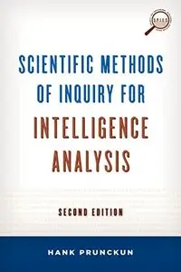 Scientific Methods of Inquiry for Intelligence Analysis, 2nd Edition
