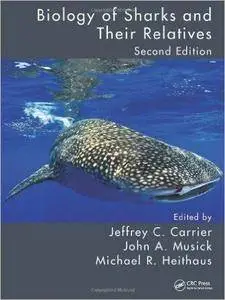 Biology of Sharks and Their Relatives (2nd Edition)