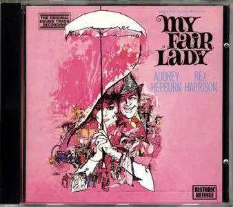 Audrey Hepburn, Rex Harrison, Stanley Holloway - My Fair Lady: Original Soundtrack Recording (1964) [Historic Reissue Series]