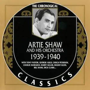 Artie Shaw And His Orchestra - 1939-1940 (1999) (Repost)