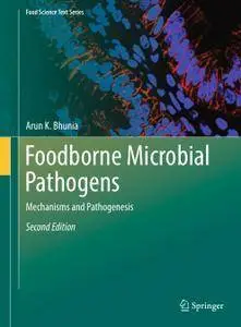 Foodborne Microbial Pathogens: Mechanisms and Pathogenesis, Second Edition (repost)