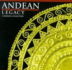 Various Artists - A Narada Collection: Andean Legacy