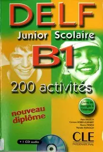 Alain Rausch et collectif, "Delf Junior scolaire B1 : Avec livret de corrigés" + CD Audio (repost)