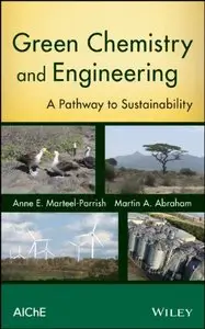 Green Chemistry and Engineering: A Pathway to Sustainability (repost)