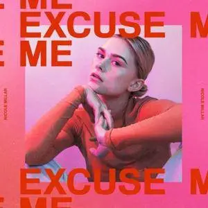 Nicole Millar - Excuse Me [Deluxe] (2018)