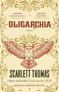 Scarlett Thomas - Oligarchia