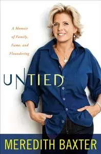 Untied: A Memoir of Family, Fame, and Floundering