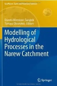 Modelling of Hydrological Processes in the Narew Catchment (Geoplanet: Earth and Planetary Sciences) (repost)