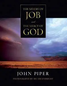 The Misery of Job and the Mercy of God