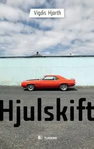 «Hjulskift» by Vigdis Hjorth