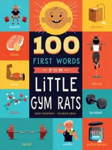 100 First Words for Little Gym Rats (100 First Words)