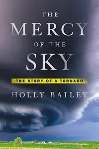 The Mercy of the Sky: The Story of a Tornado (Repost)
