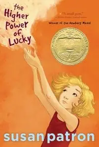 «The Higher Power of Lucky» by Susan Patron