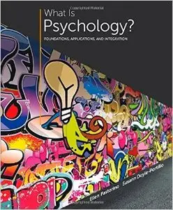 What is Psychology?: Foundations, Applications, and Integration (3rd edition)