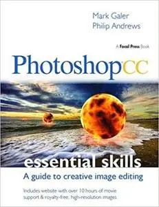 Photoshop CC: Essential Skills: A guide to creative image editing (Repost)