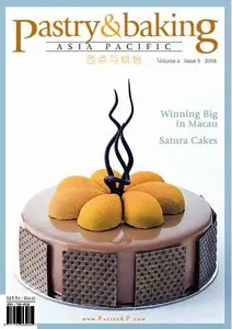 Pastry & Baking Magazine - Volume 4, Issue 5 2008 (Asia Pacific)