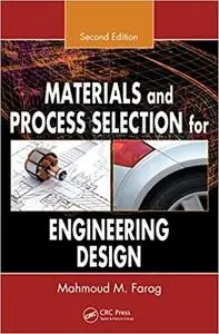 Materials and Process Selection for Engineering Design 2nd Edition (Instructor Resources)