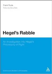 Hegel's Rabble: An Investigation Into Hegel's Philosophy of Right