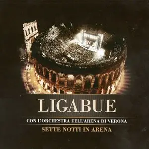 Ligabue - Sette Notti In Arena (2009)